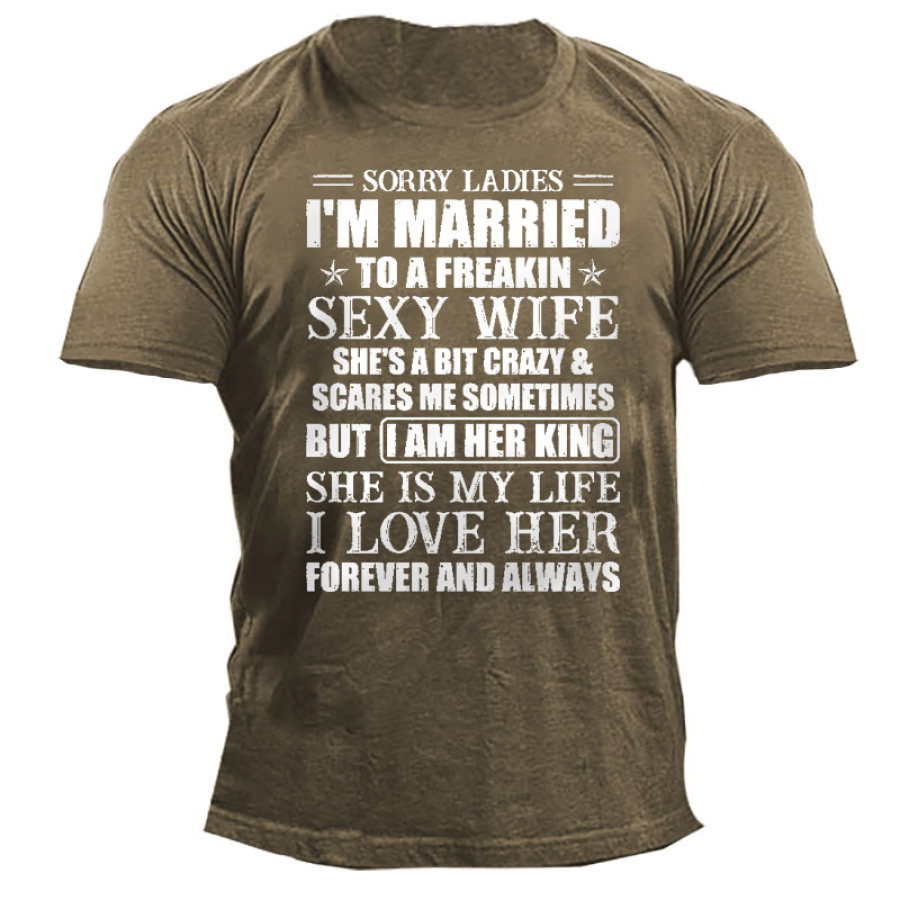 Sorry Ladies I Am Married To A Freakin Sexy Wife Men's Cotton Short Sleeve Shirt