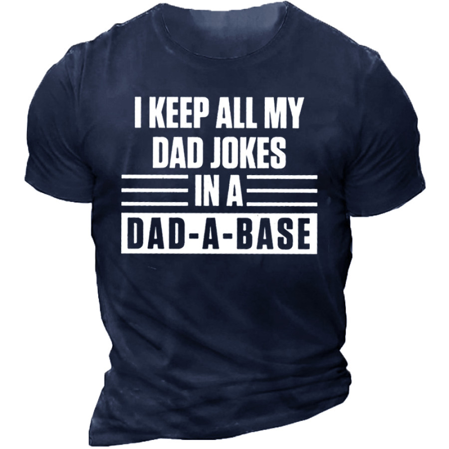 I Keep All My Dad Jokes In A Dad A Base Short Sleeve T-shirt