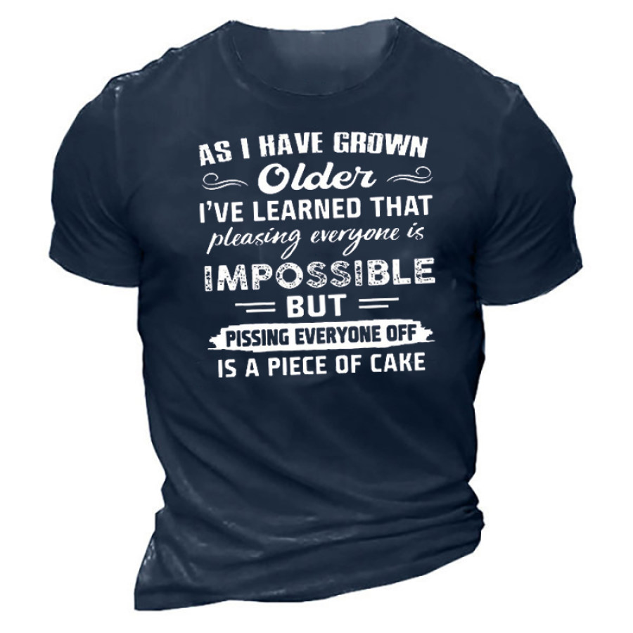 As I Have Grown Older I Have Learned That Pleasing Everyone Is Impossible Cotton Short Sleeve T-Shirt
As I Have Grown Older I Have Learned That Pleasing Everyone Is Impossible Cotton Short Sleeve T-Shirt