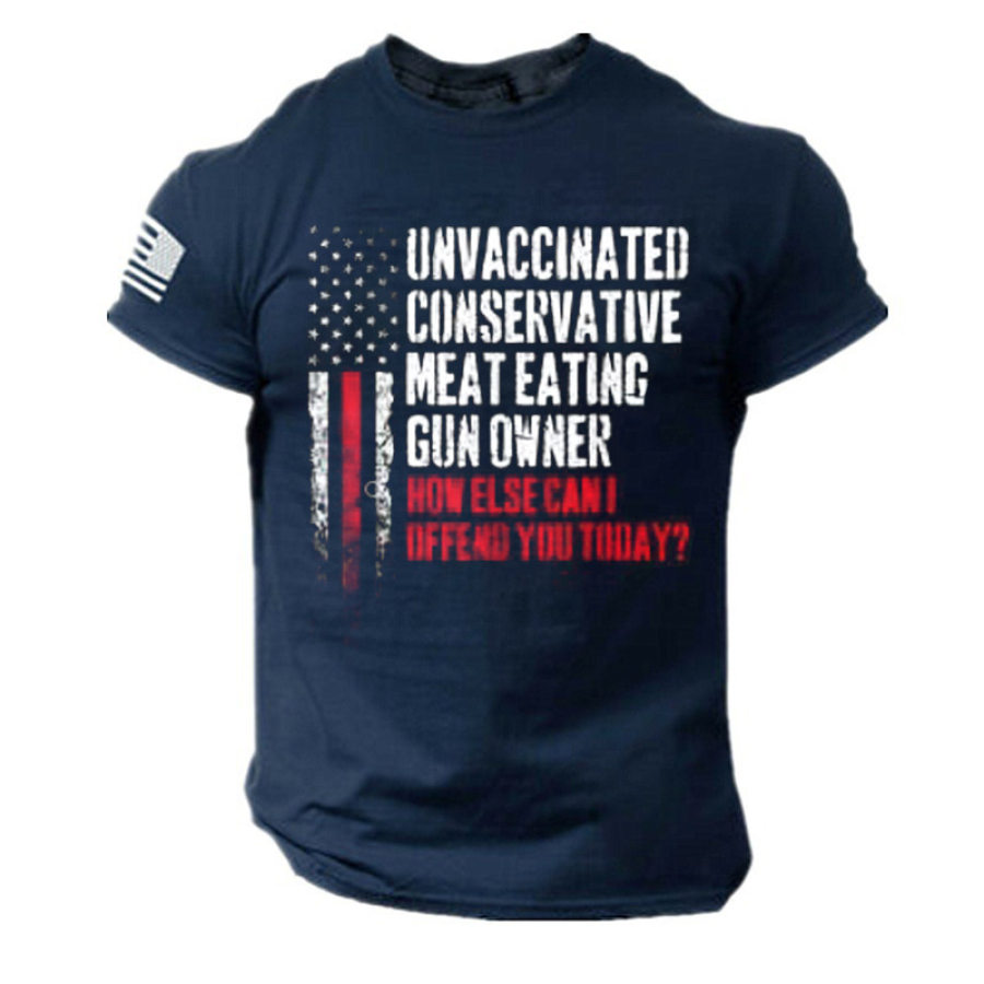 Vaccinated Conservative Meat Eating How Else Can I Offend You Men's Cptton Print T-Shirt