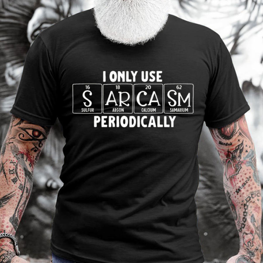 Funny Periodic Table Sarcastic I Only Use Sarcasm Periodically Men's Cotton Short Sleeve T-Shirt
Funny Periodic Table Sarcastic I Only Use Sarcasm Periodically Men's Cotton Short Sleeve T-Shirt