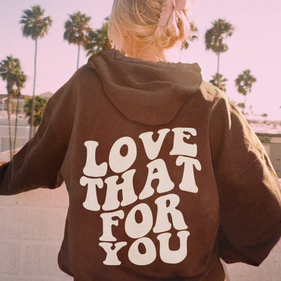 

Women's Love That For You Print Hoodie