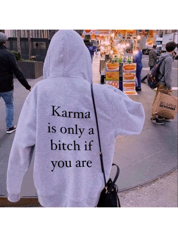 Women's Karma Is Only A Bitch If You Are Printed Casual Hoodie - Holawiki.com 