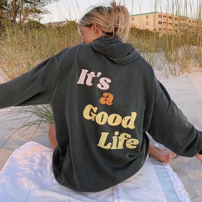 New Chic Vintage Good Life Casual Sweatshirt Hoodie