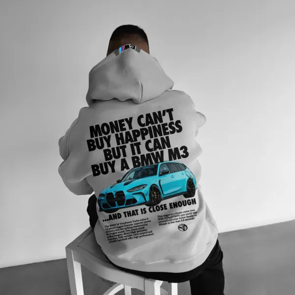 Money Can't Buy Happiness But It Can Buy A M3 Oversize Sports Car Hoodie - Blaroken.com 