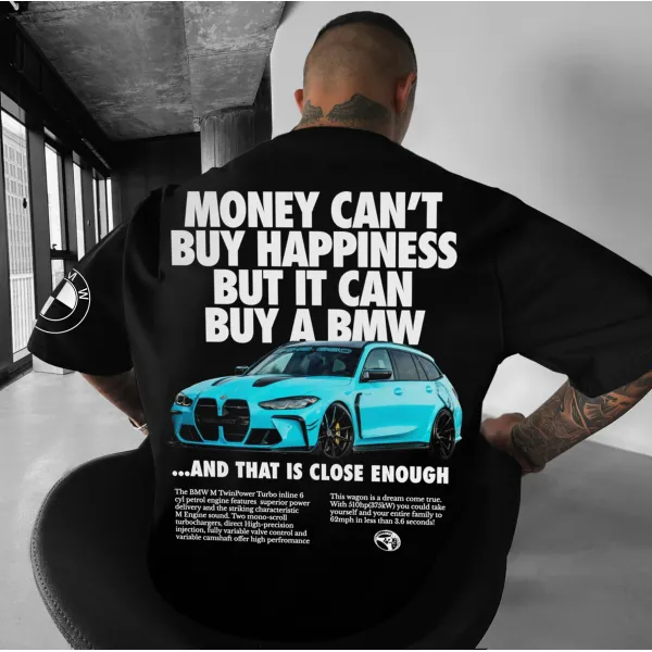 Money Can't Buy Happiness But It Can Buy A BMW Unisex Casual Sports Car T-shirt - Yiyistories.com 