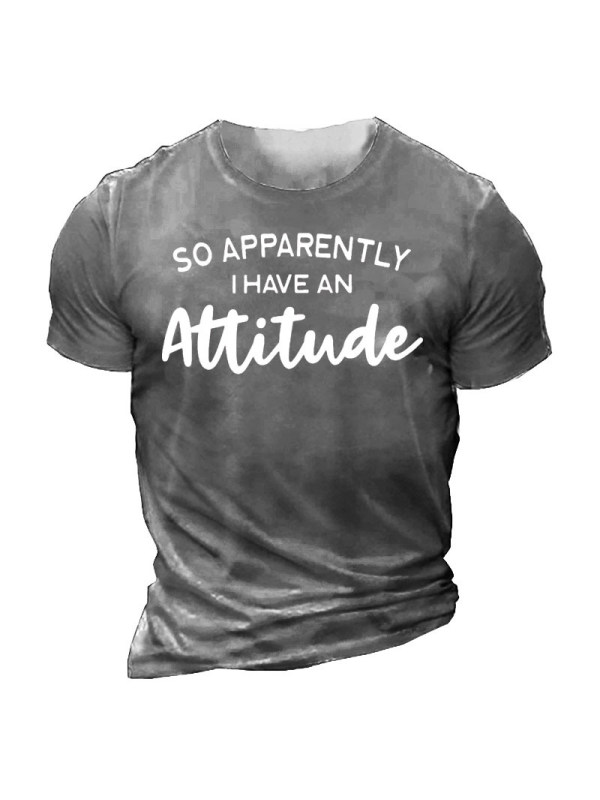 So Apparently I Have An Attitude Men's Short Sleeve Cotton T-Shirt