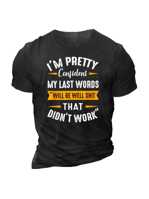 My Last Words Men's Cotton Short Sleeve T-Shirt