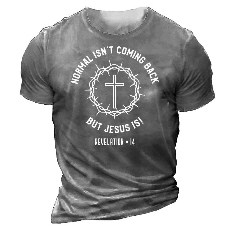 

Normal Isn't Coming Back But Jesus Is Revelation 14 Men's Short Sleeve T-Shirt