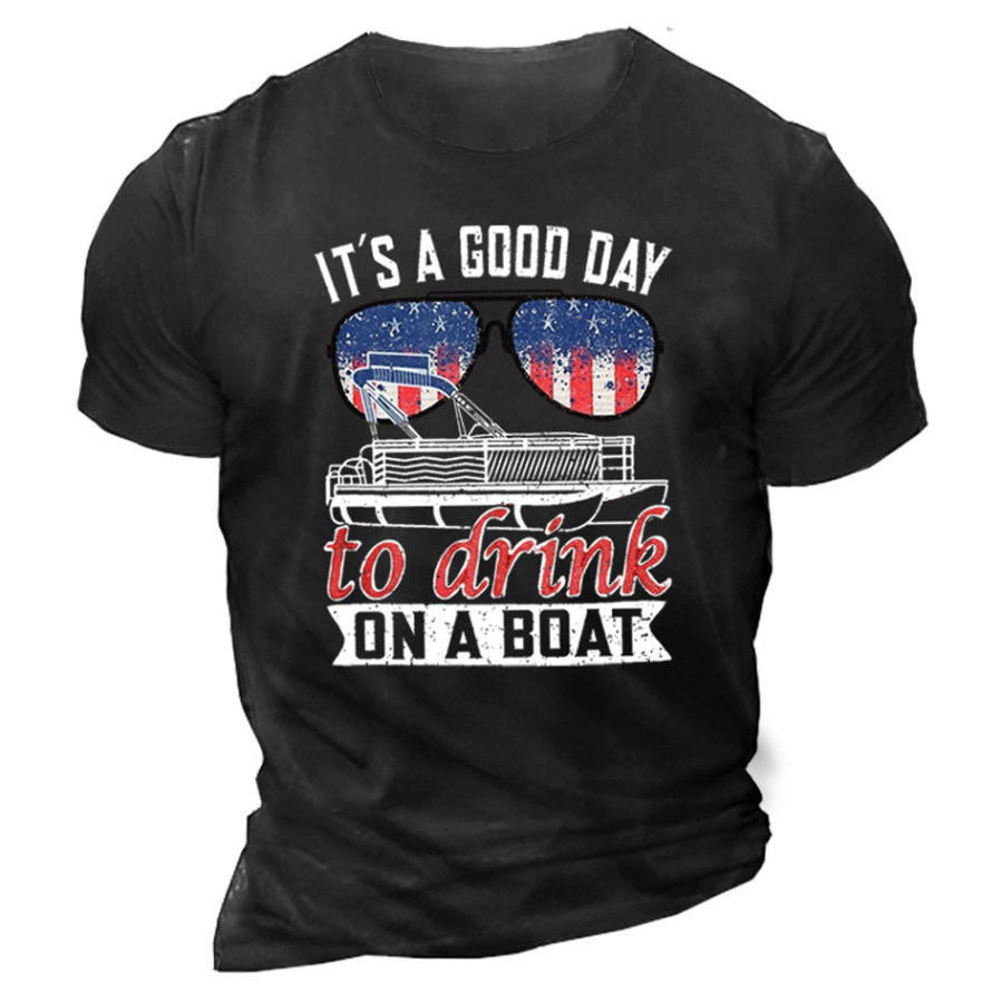 

It's A Good Day To Drink On A Boat Men's Printed Cotton T-Shirt