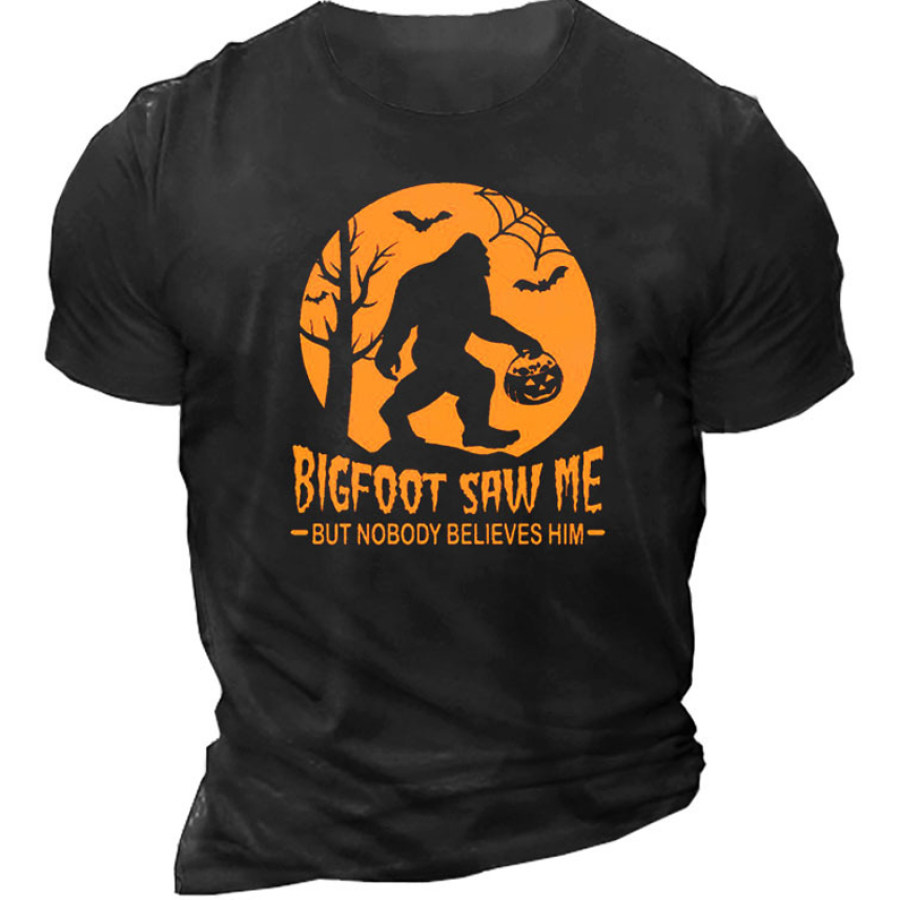 

Halloween Bigfoot Bigfoot Saw Me But Nobody Believes Him Men's T-Shirt