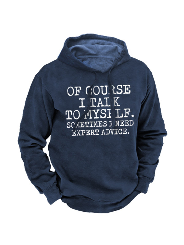 Men's Talk To Myself Expert Advice Hoodie