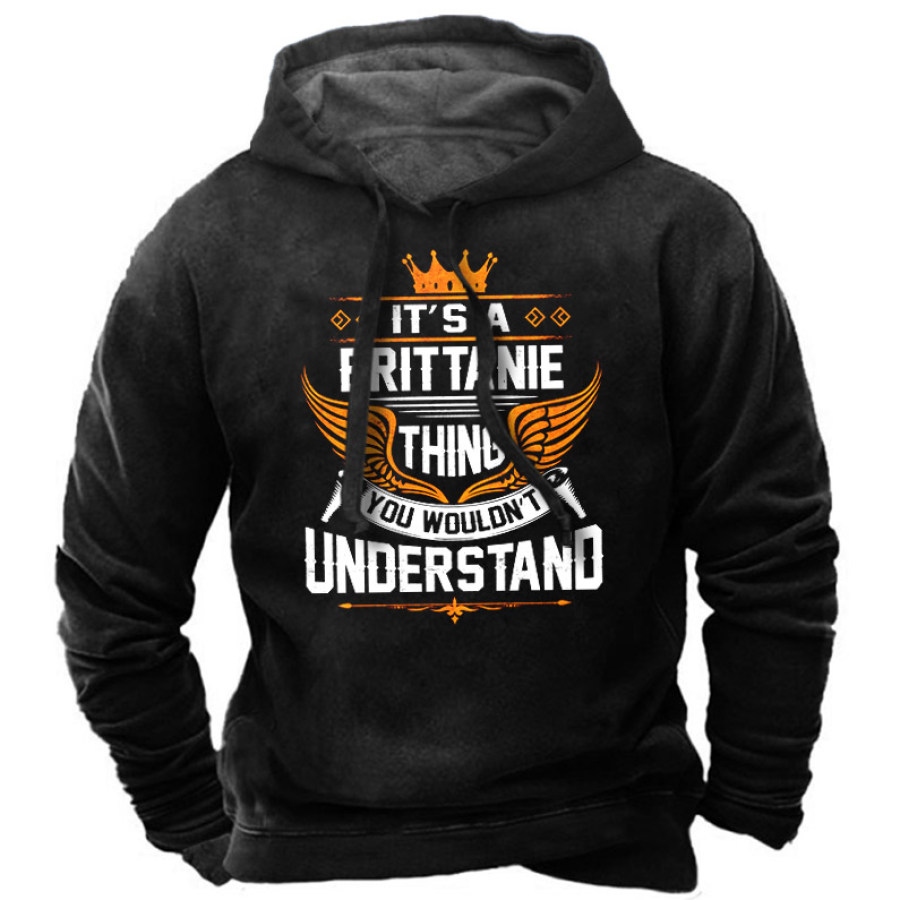 

Men's Brittanie Thing Name You Wouldn't Understand Hoodie