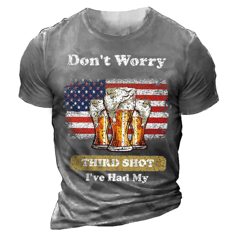 

Funny Don't Worry I've Had My Third Shot Men Cotton T-Shirt