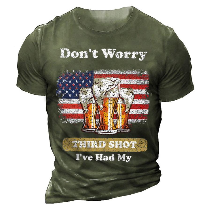 

Funny Don't Worry I've Had My Third Shot Men Cotton T-Shirt