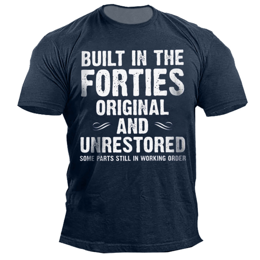 

Built-In The Forties Original And Unrestored Men's Outdoor Vintage T-Shirt