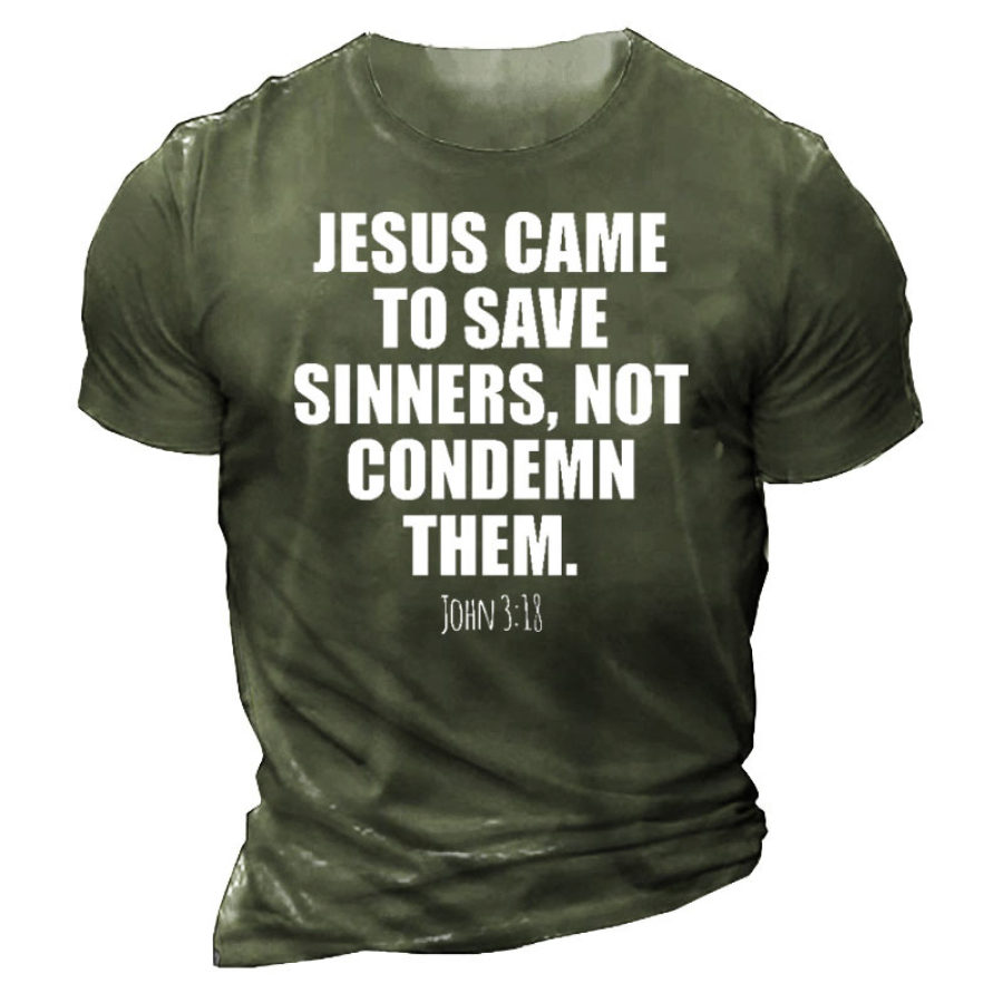 

Jesus Game To Save Sinners Not Condemn Them Men's Cotton T-Shirt