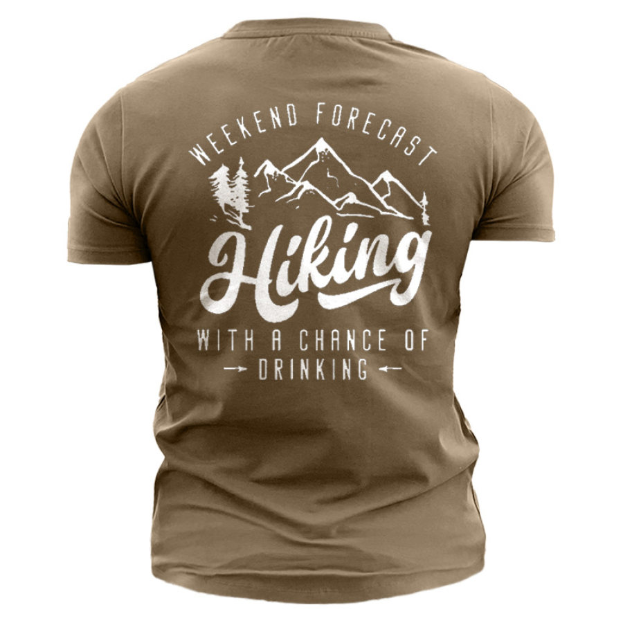 

Weekend Forecast Hiking With A Chance Of Drinking Men's Cotton Crew Neck T-Shirt