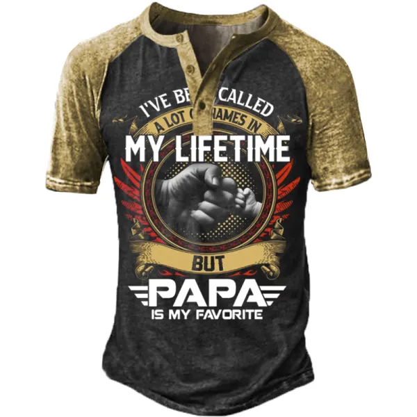 I've Been Called A Lot Of Names In My Life Time But Papa Is Favorite Men's Short Sleeve Henry T-Shirt - Mosaicnew.com 