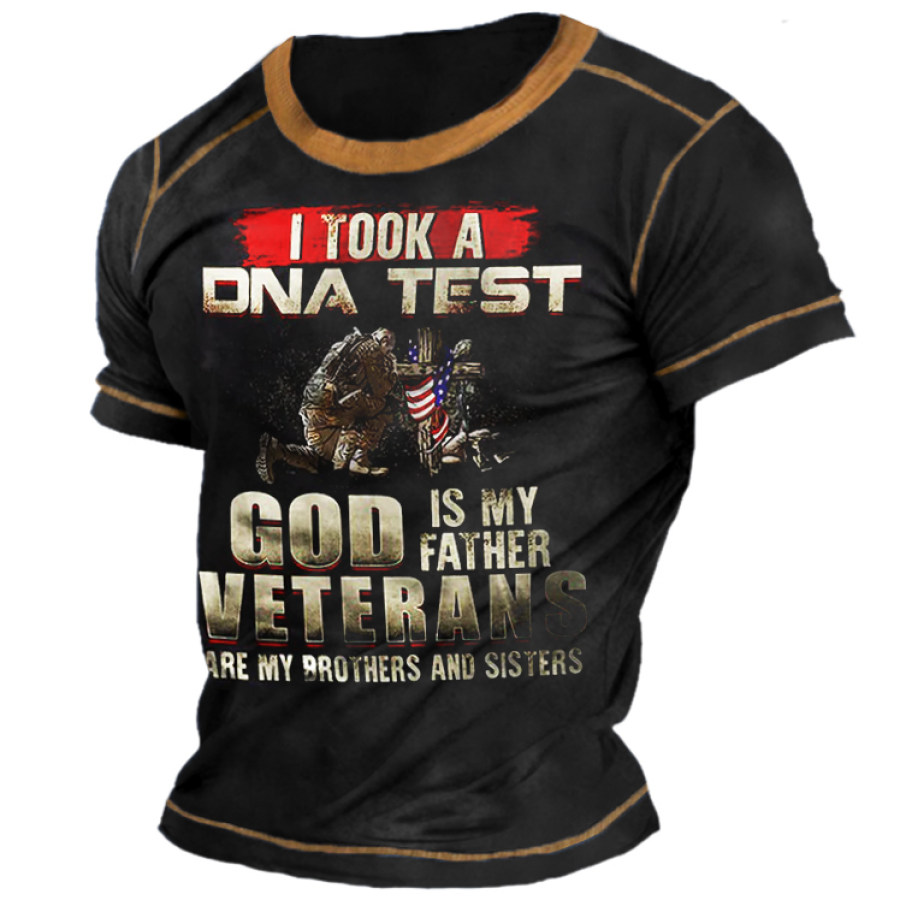 

I Took A DNA Test God Is My Father Veterans Are My Brothers And Sisters Cotton T-Shirt