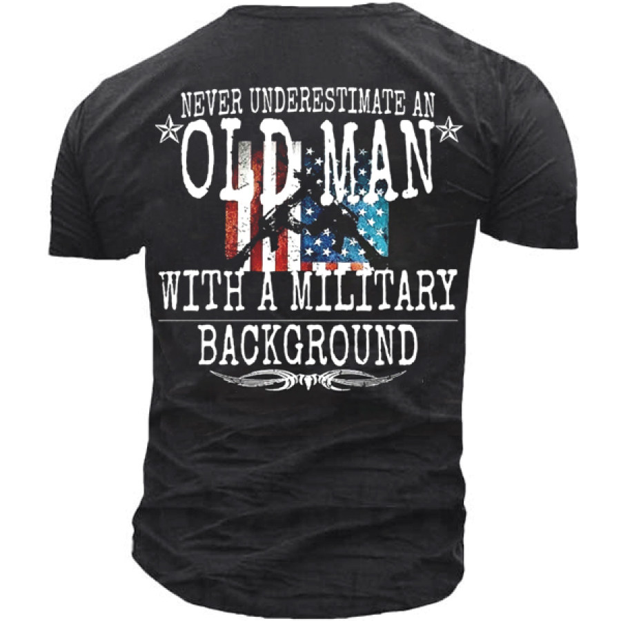 

Veteran Never Underestimate An Old Man With A Military Background Cotton Short Sleeve T-Shirt