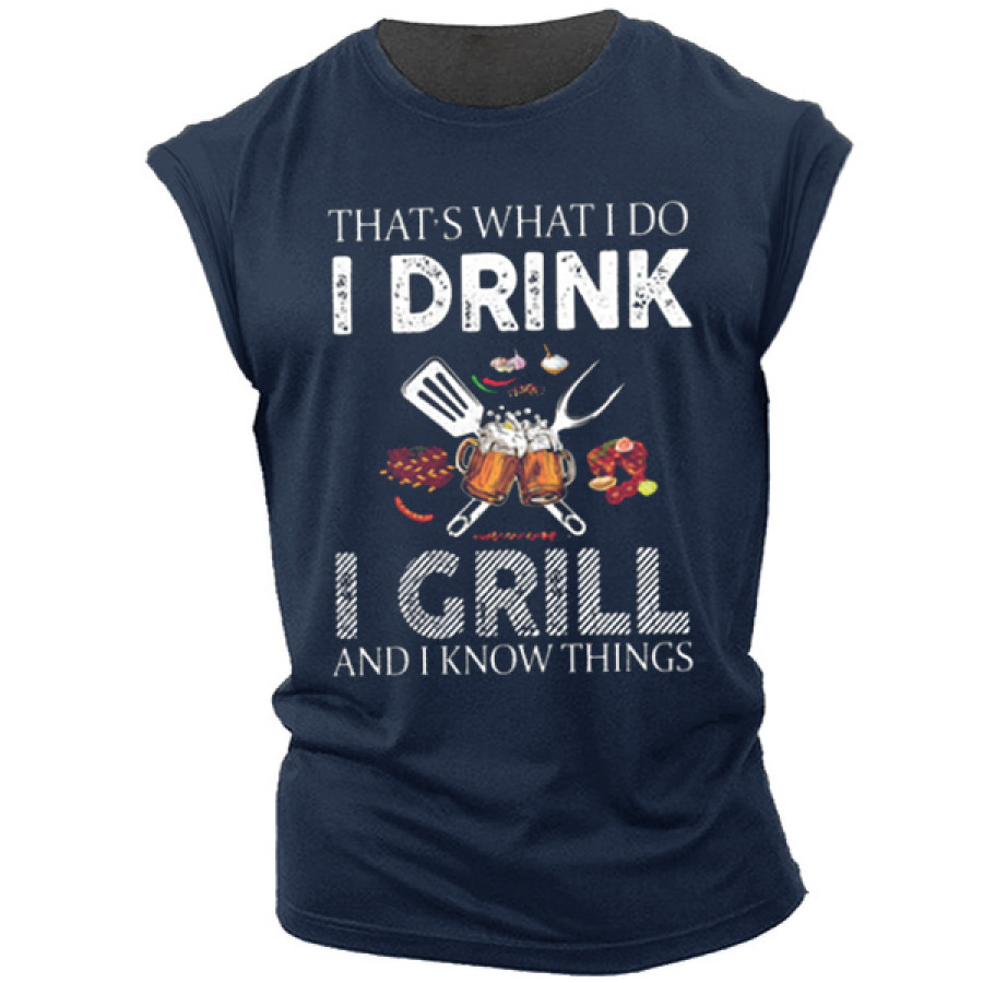 

That's What I Do I Drink I Grill Beer Men's Print Cotton Tank Top