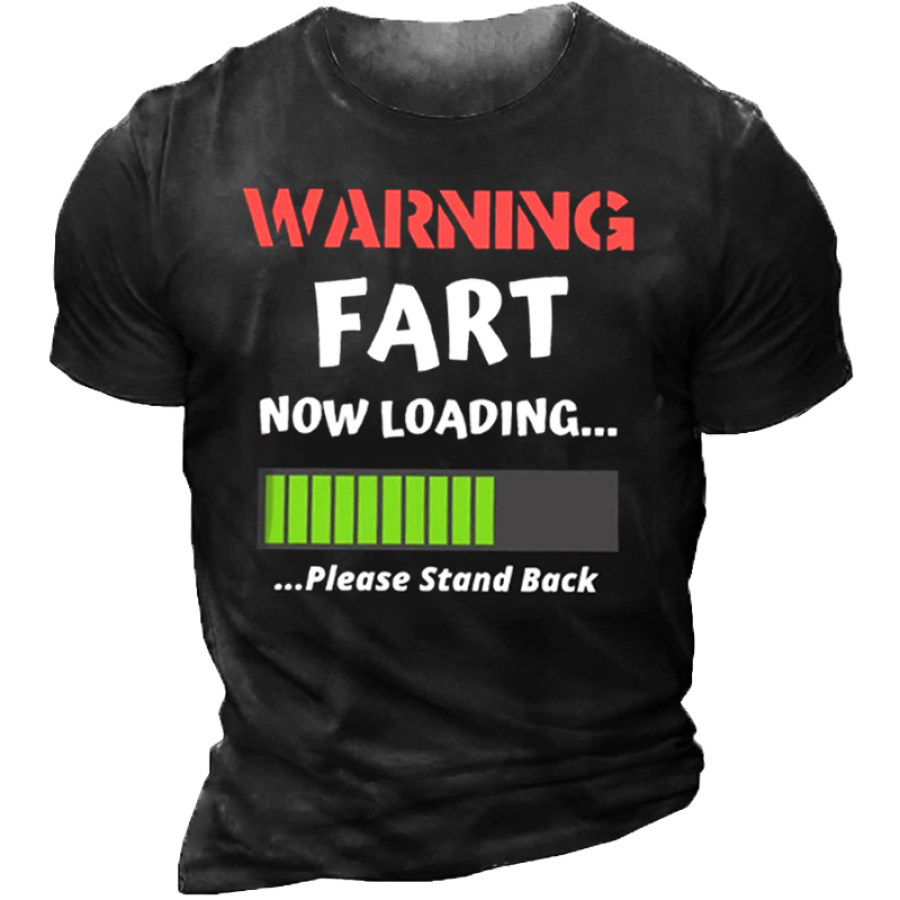 

Men Warning Fart Now Loading Please Stand Back Casual T-Shirt