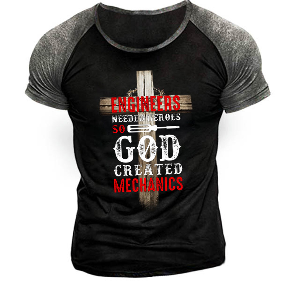

Engineers Needed Heroes So God Created Mechanics Men's T-Shirt