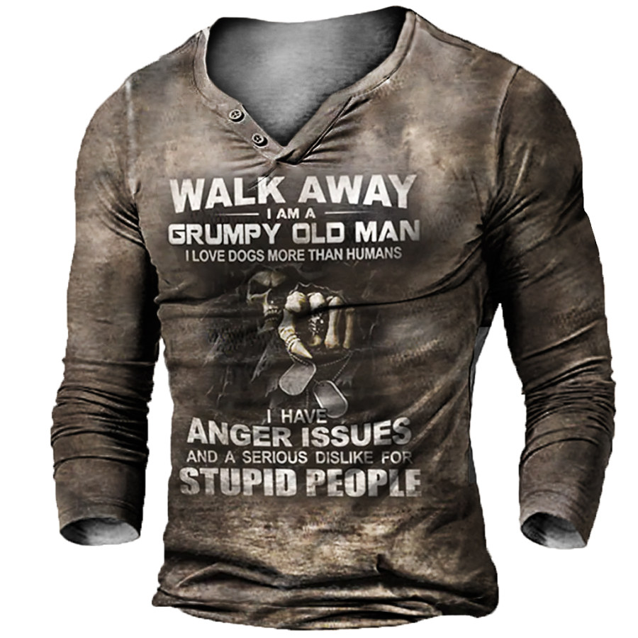 

Walk Away I Am A Grumpy Old Man I Have Anger Issues And A Serious Dislike Long Sleeve T-Shirt