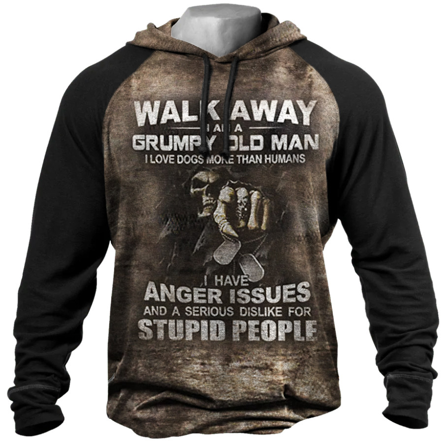 

Walk Away I Am A Grumpy Old Man I Have Anger Issues And A Serious Dislike Hoodie