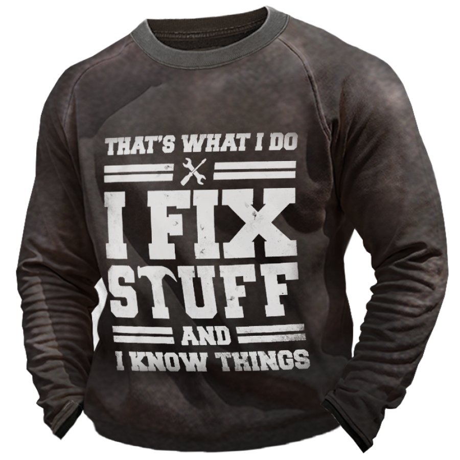 

Men's Distressed I FIX STUFF Long Sleeve Sweatshirt