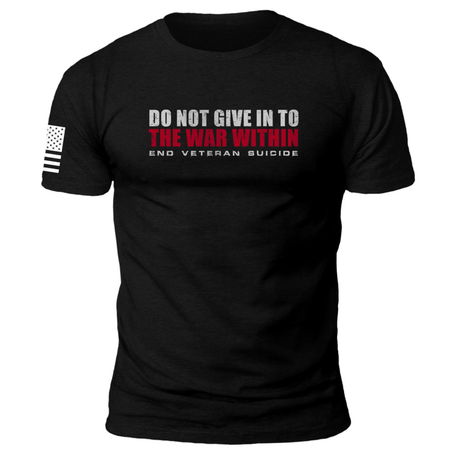 

Men's "Do Not Give In To The War Within ”Print T-shirt