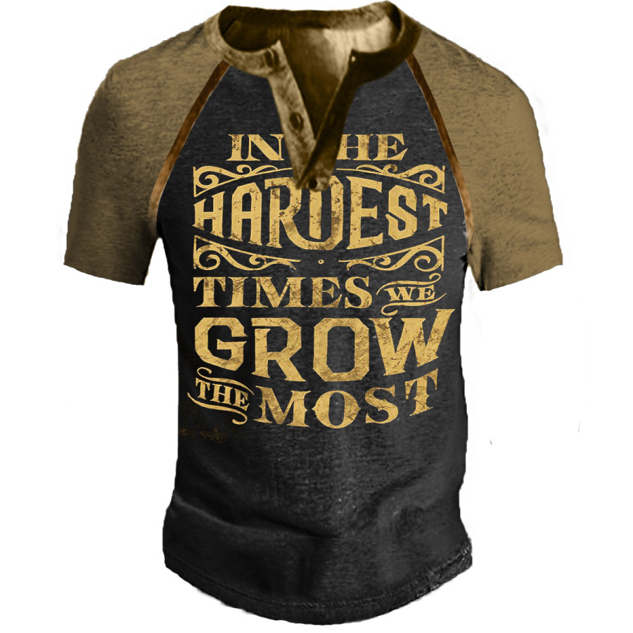 

Men's IN THE HARDEST TIMES WE GROW THE MOST Short-sleeved T-shirt