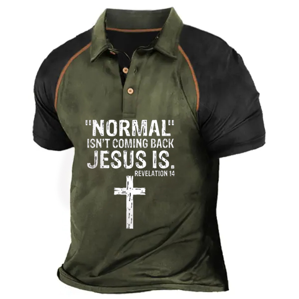 Normal Isn't Coming Back Chic But Jesus Is Revelation 14 Men Polo Shirt