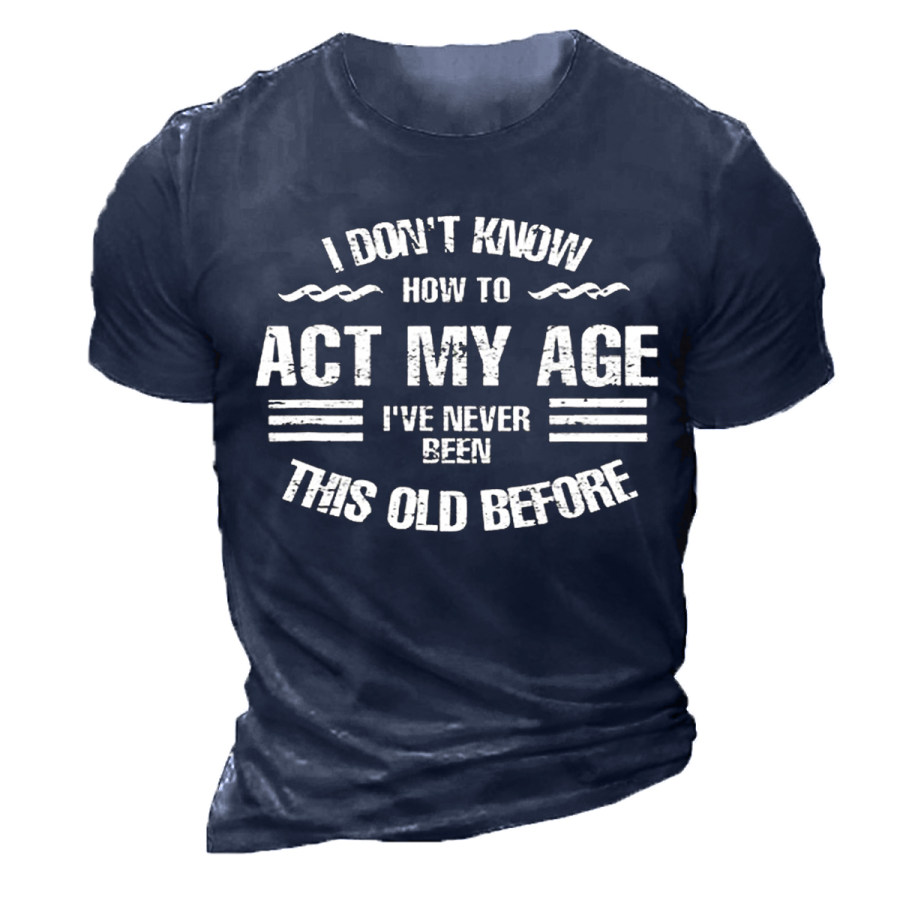 

Men's ACT MY AGE Short Sleeve T-Shirt