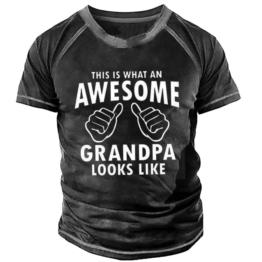 

Men's THIS IS WHAT AN AWESOME GRANDPA LOOKS LIKE Short Sleeve T-Shirt