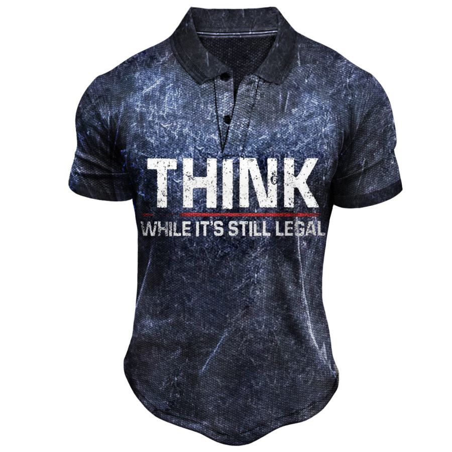 

Think While It's Still Legal Men's POLO Shirt