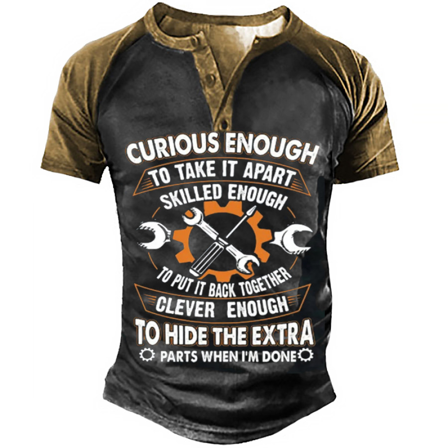 

Men's Curious Enough To Take It Apart Skilled Enough To Put It Back Together Letters T-Shirt