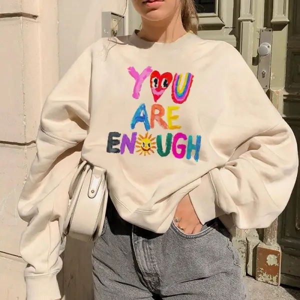 You Are Enough Print Women's Sweatshirt - Yiyistories.com 
