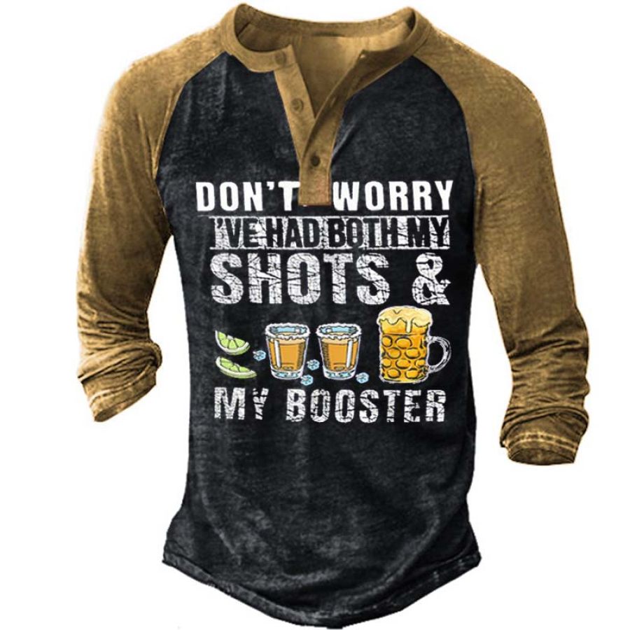 

Don't Worry I've Had Both My Shots And Booster Funny Vaccine Henley Shirt