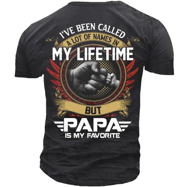 I've Been Called A Lot Of Names In My Life Time But Papa Is Favorite T-Shirt - Cotosen.com 