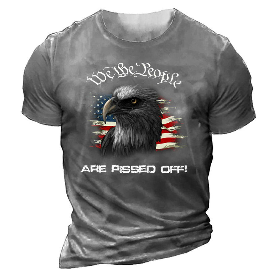 

We The People Are Pissed Off! Men's T-Shirt