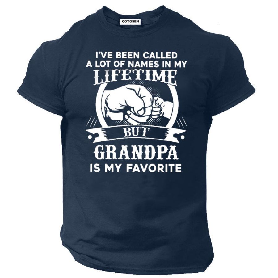 

I've Been Called A Lot Of Names In My Life Time But Papa Is Favorite T-Shirt