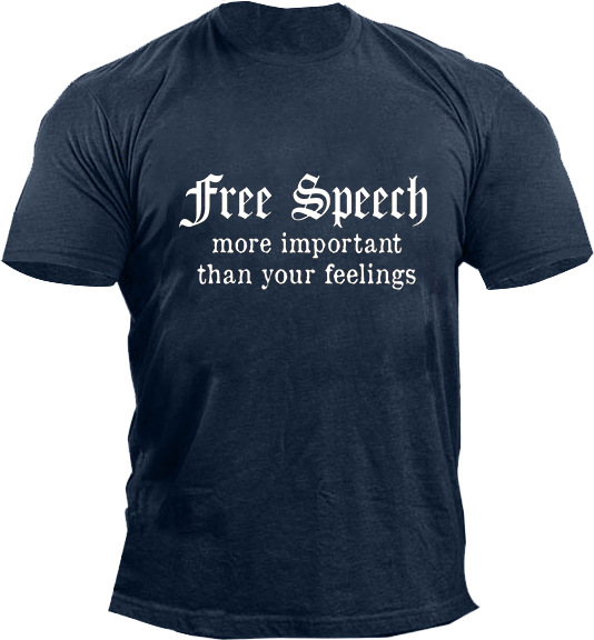 Free Speech More Important Chic Than Your Feelings Men's T-shirt