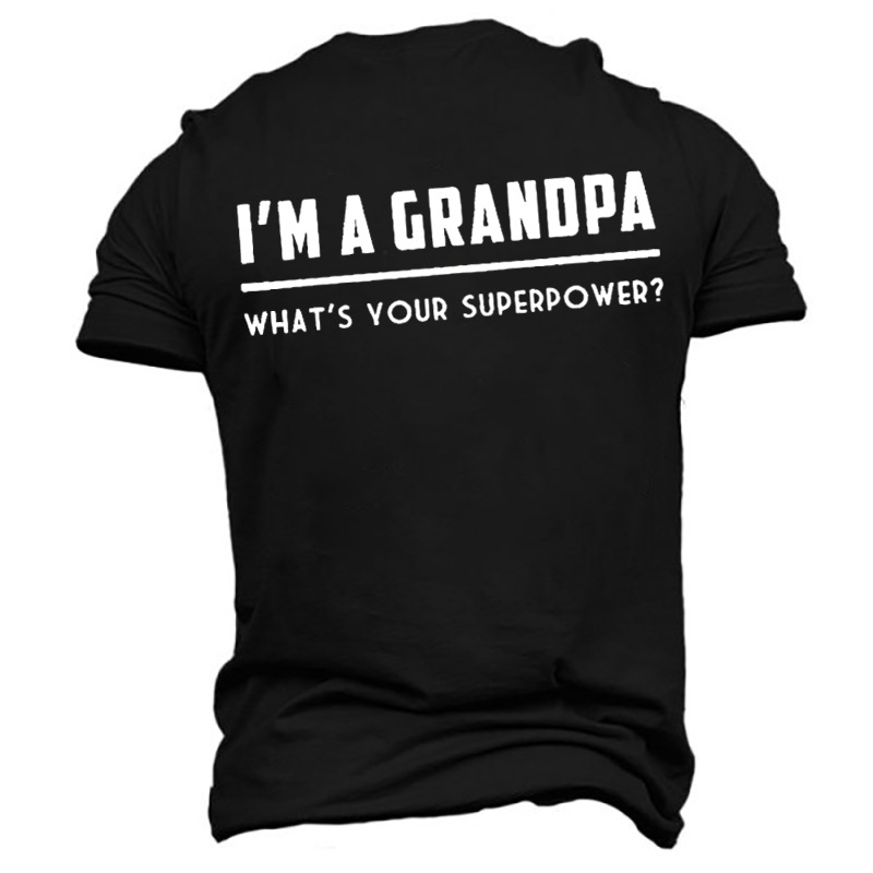 I'm A Grandpa What's Chic Your Superpower Casual Shirt
