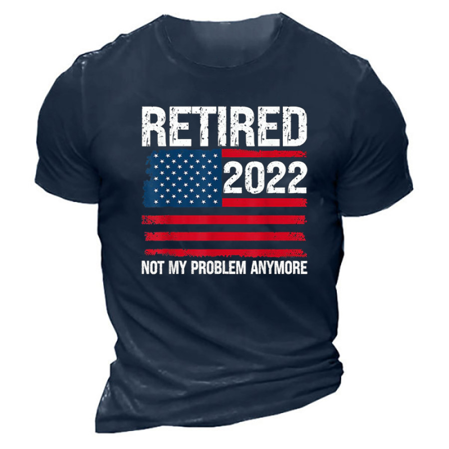 

Retired 2022 I Worked My Whole Life For This Retirement T-Shirt