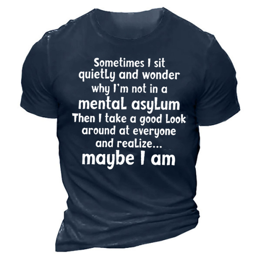 Sometimes I Sit Quietly Men's Short Sleeve T-Shirt