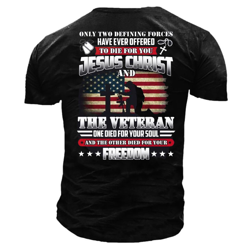 God Jesus Christ Die Chic For Your Soul Veterans For Your Freedom Men's T-shirt