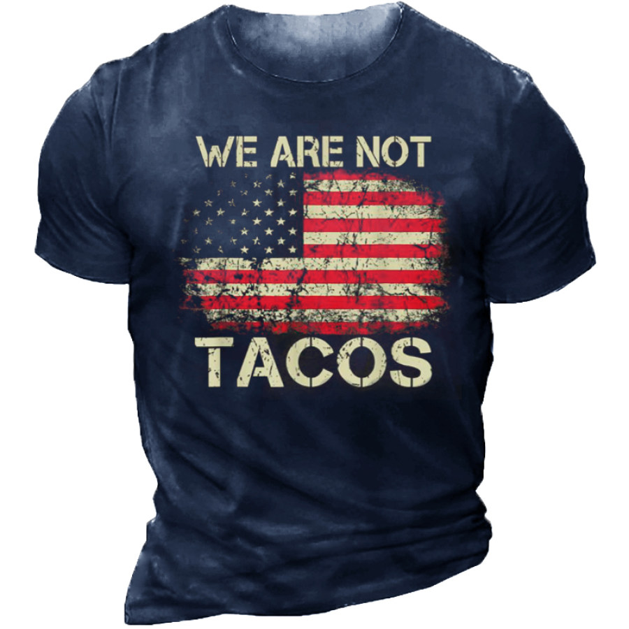 

We Are Not Tacos Funny T-Shirt