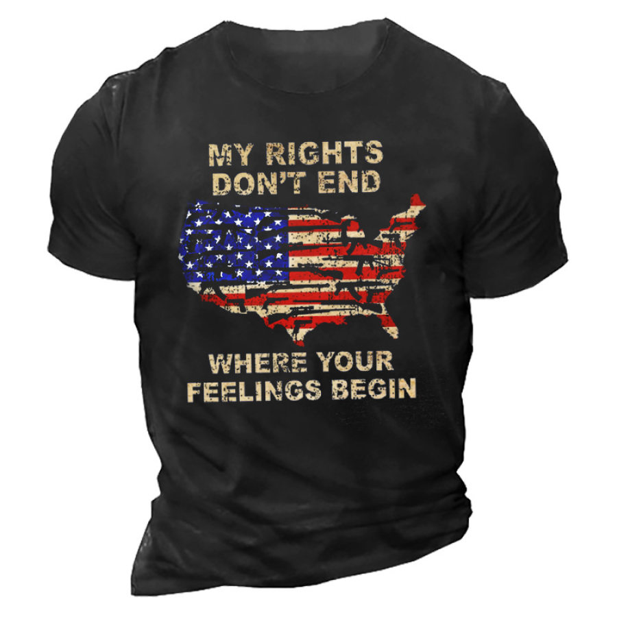 

My Rights Don't End Where Your Feelings Begin Men's T-Shirt